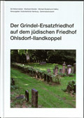 Der Grindel-Ersatzfriedhof auf dem jüdischen Friedhof Ohlsdorf-Ilandkoppel