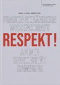 Dagmar Filter / Jana Reich (Hg.): Respekt! Frauen verändern Wissenschaft an der Universität Hamburg
