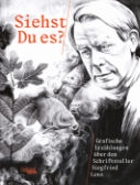 Alexandra Kardinar: Siehst du es? Grafische Erzählungen über den Schriftsteller Siegfried Lenz